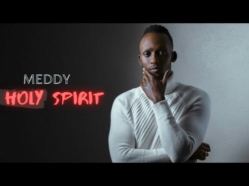 Meddy Holy Spirit Mp3 Download