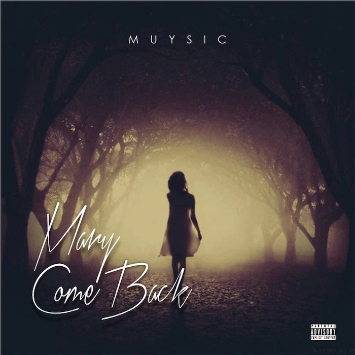 Muysic Mary Come Back mp3 download