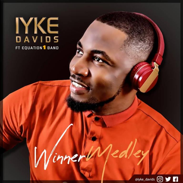 Iyke Davis Winner Medley Mp3 download