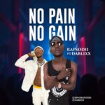 Rapsodii Ft. Dablixx No Pain No Gain mp3 download