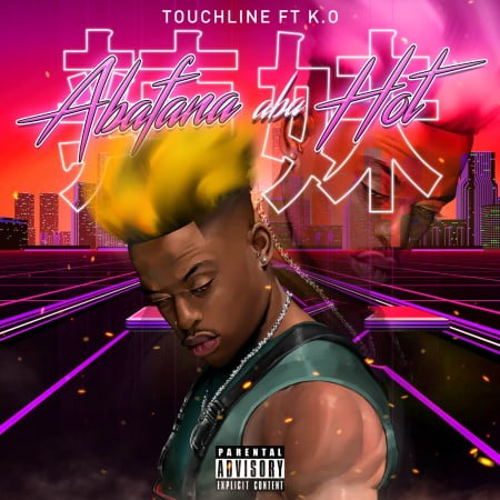 Touchline Abafana Aba Hot Ft. K.O 1 mp3 download