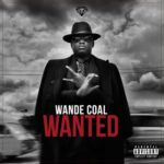Wande Coal Wanted Remix Ft. Burna Boy Mp3 Download