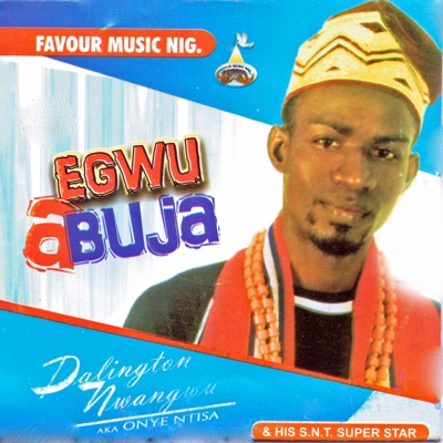 Sir Darlington Nwangwu Egwu Abuja Mp3 Download