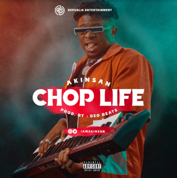 Akinsan Chop Life mp3 download