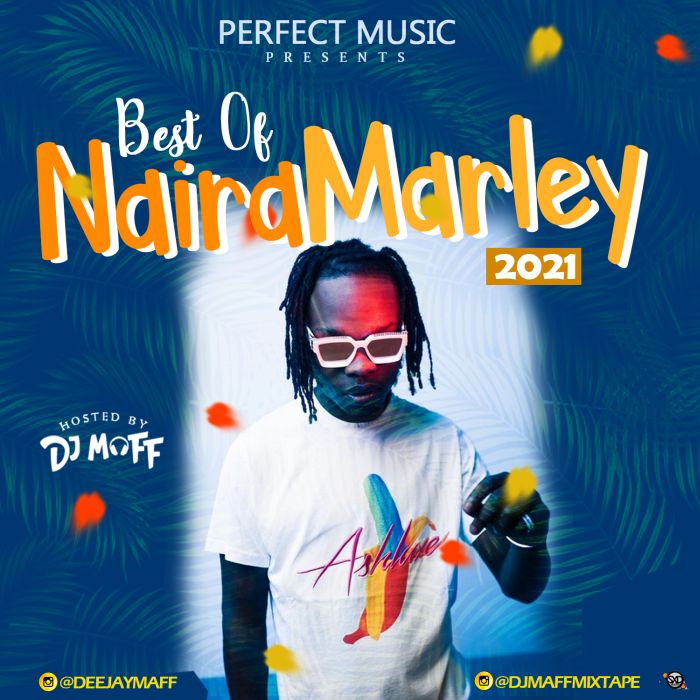 DJ Maff Best Of Naira Marley 2021 mp3 download