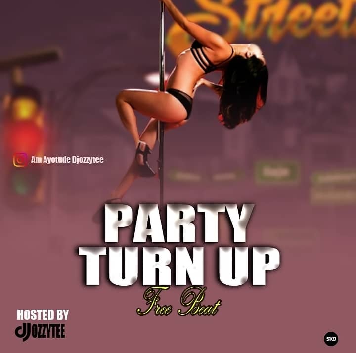 Dj Ozzytee Party Turn Up Mp3 Download
