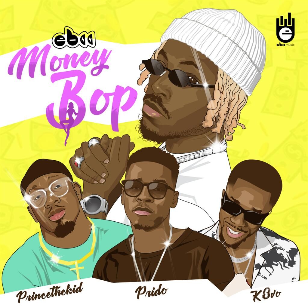 EBII Ft. Prido K3vo Princethekid Money Bop mp3 download