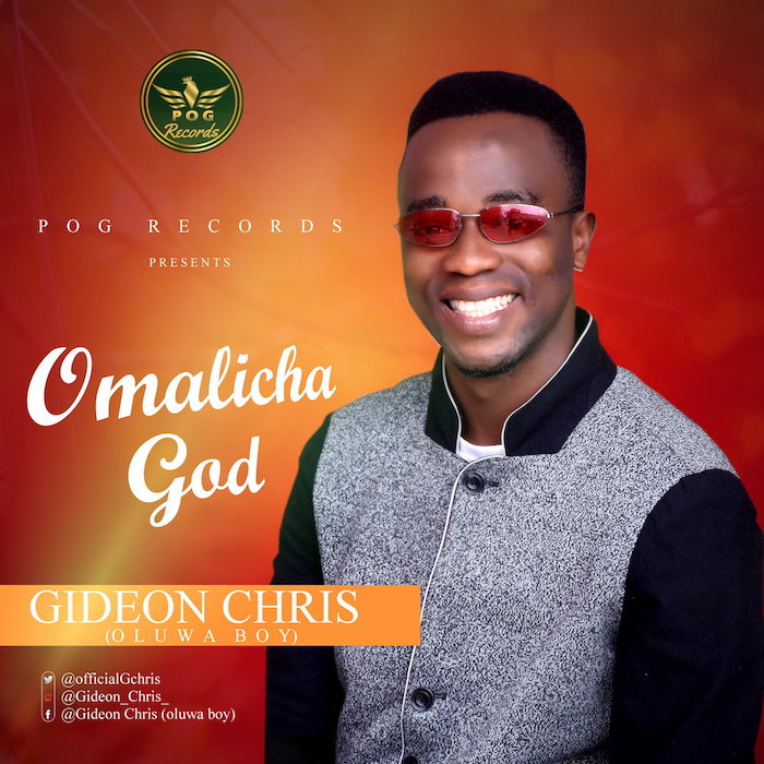 Gideon Chris Omalicha God mp3 download