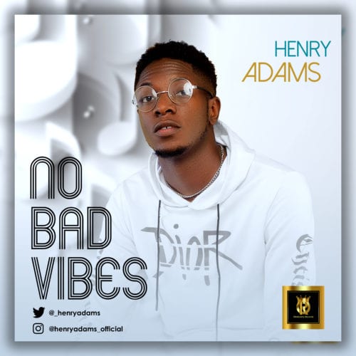 Henry Adams No Bad Vibes Album mp3 download