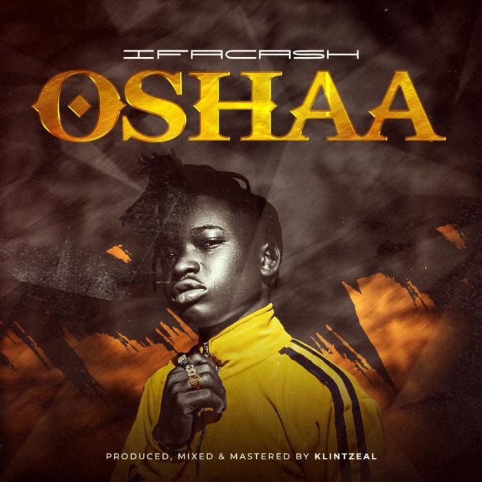 Ifacash Oshaa mp3 download