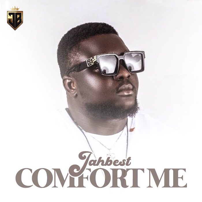 Jahbest Comfort Me mp3 download