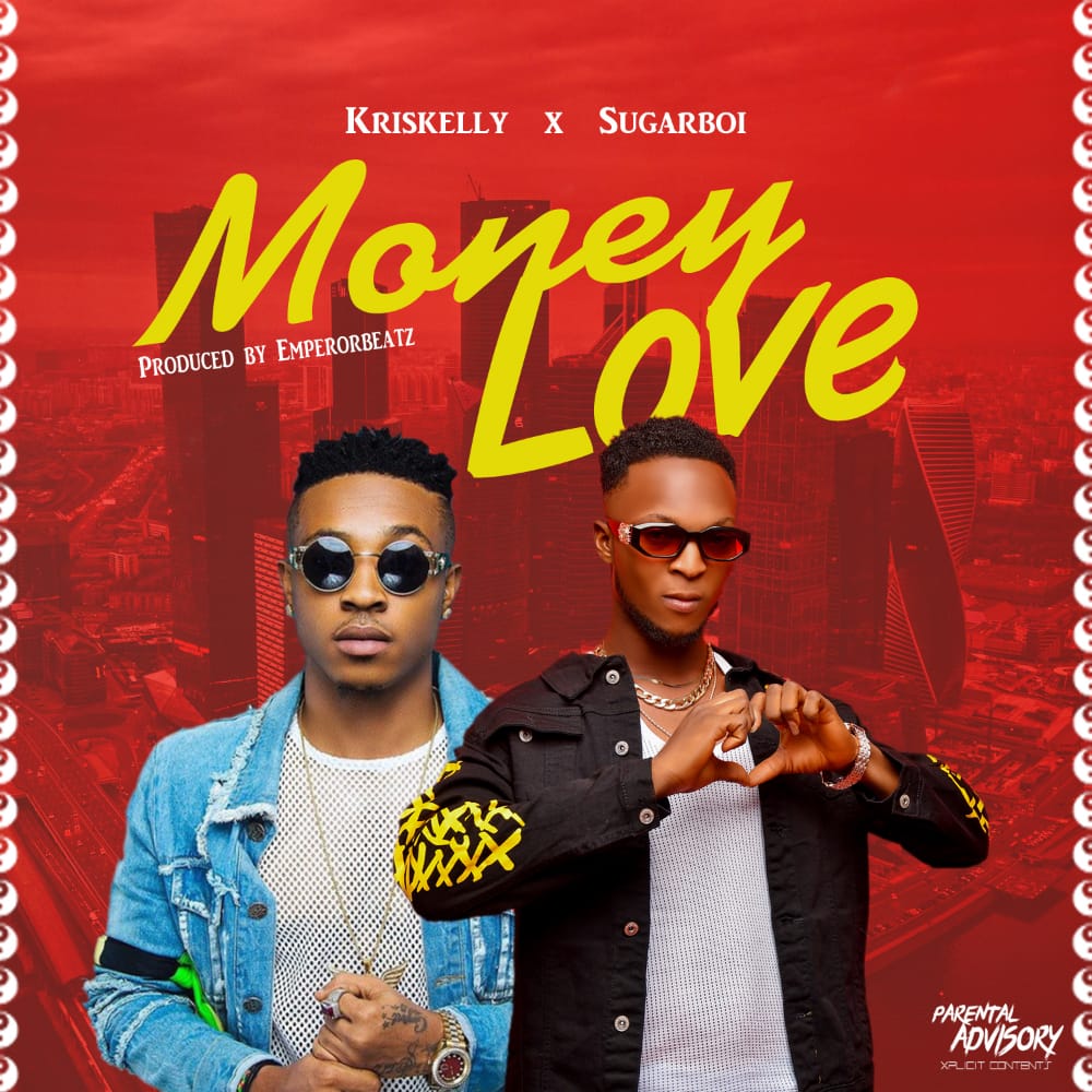 Kriskelly Ft. SugarBoi Money Love mp3 download