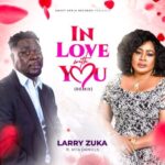 Larry Zuka In Love With You ft. Rita Daniel mp3 download