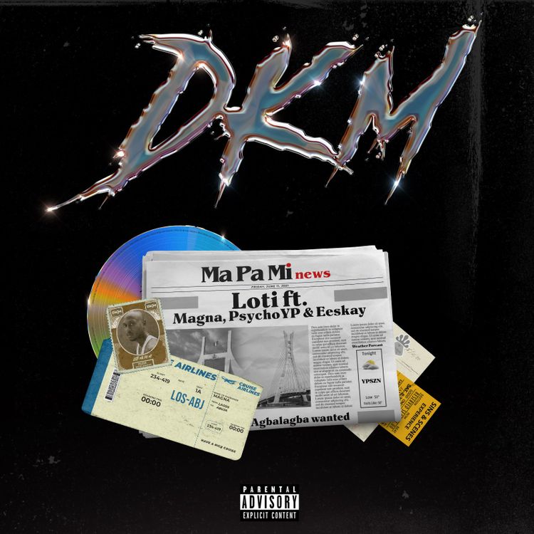 Loti DKM ft PsychoYP Eeskay Magna mp3 download