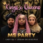 Ms Party Lady Du Josiah De Disciple Kings X Queens mp3 download