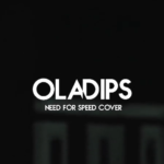 Oladips Need For Speed Cover mp3 download