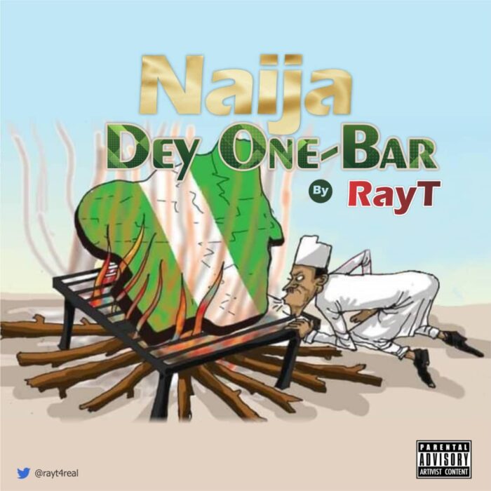 Ray T Naija Dey One Bar mp3 download