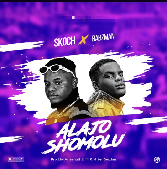 Skoch x Babzman Alajo Shomolu mp3 download