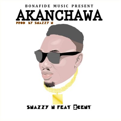 Snazzy N x 2Cent Akanchawa mp3 download
