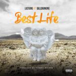 Balloranking Best Life Ft. LastKing mp3 download