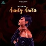 Blessnjol Aunty Anita mp3 download