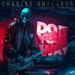 Charles Onyeabor Ft. Enrico Matheis Evry Do It Your Way mp3 download