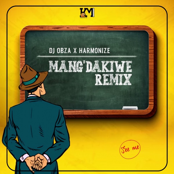 DJ Obza Mang’Dakiwe (Remix) ft. Harmonize, Leon Lee mp3 download