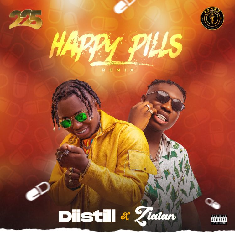 Diistill Happy Pills Remix Ft. Zlatan mp3 download