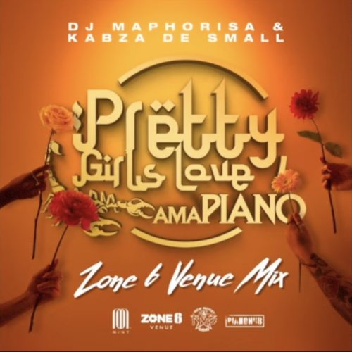 Dj Maphorisa & Kabza De Small Pretty Girls Love Amapiano Mix (Zone 6 Venue) mp3 download