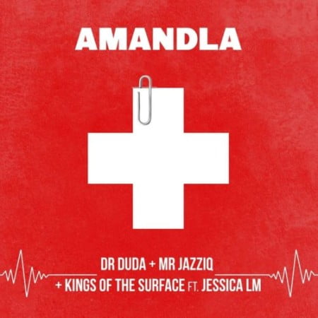 Dr Duda Mr JazziQ Kings Of The Surface Amandla ft. Jessica LM mp3 download