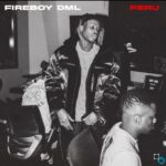 Fireboy DML – Peru (Lyrics)