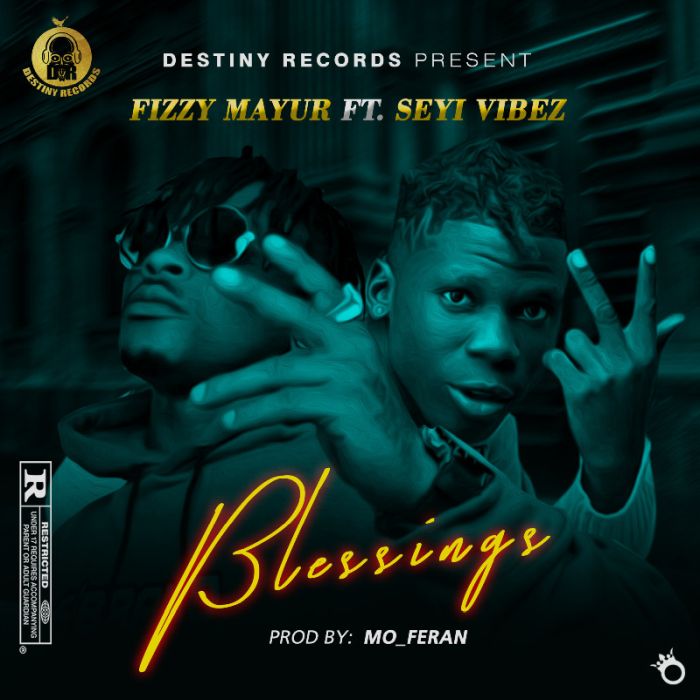 Fizzy Mayur Ft. Seyi Vibez Blessings mp3 download