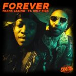 Frank Casino Forever ft. Riky Rick mp3 download