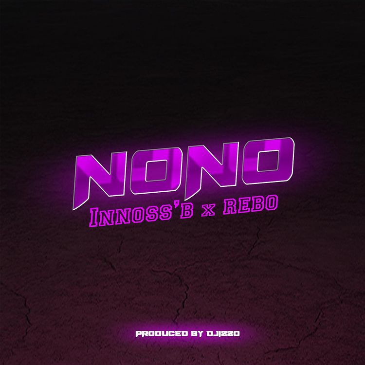 Innoss’B ft. Rebo NO NO mp3 download