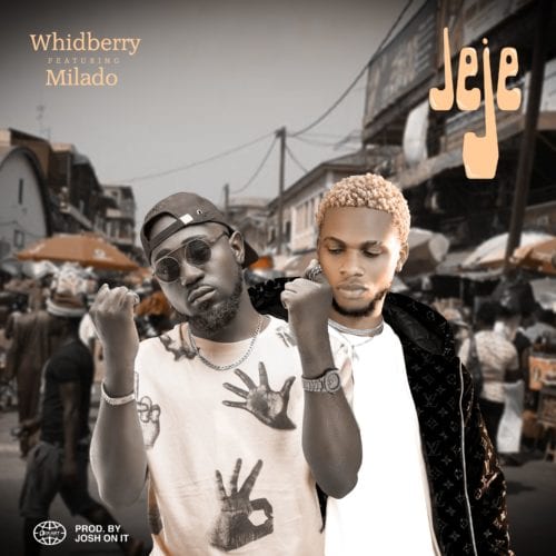Whidberry Jeje Ft. Milado mp3 download