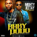 Mighty Jeetay Baby Dodo ft. SugarBoy mp3 download