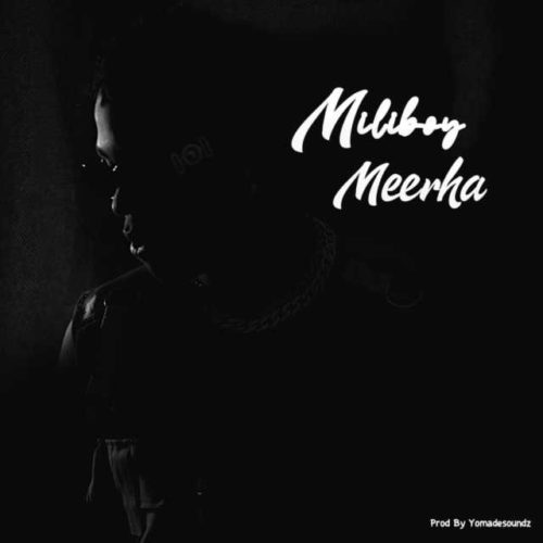 MiliBoy Meerha mp3 download