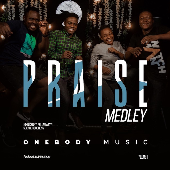 OneBody Music Praise Medley mp3 download