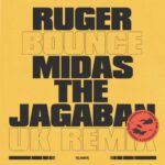 Ruger Bounce (UK Remix) ft. Midas The Jagaban mp3 download
