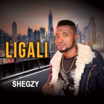 Shegzy Ligali mp3 download