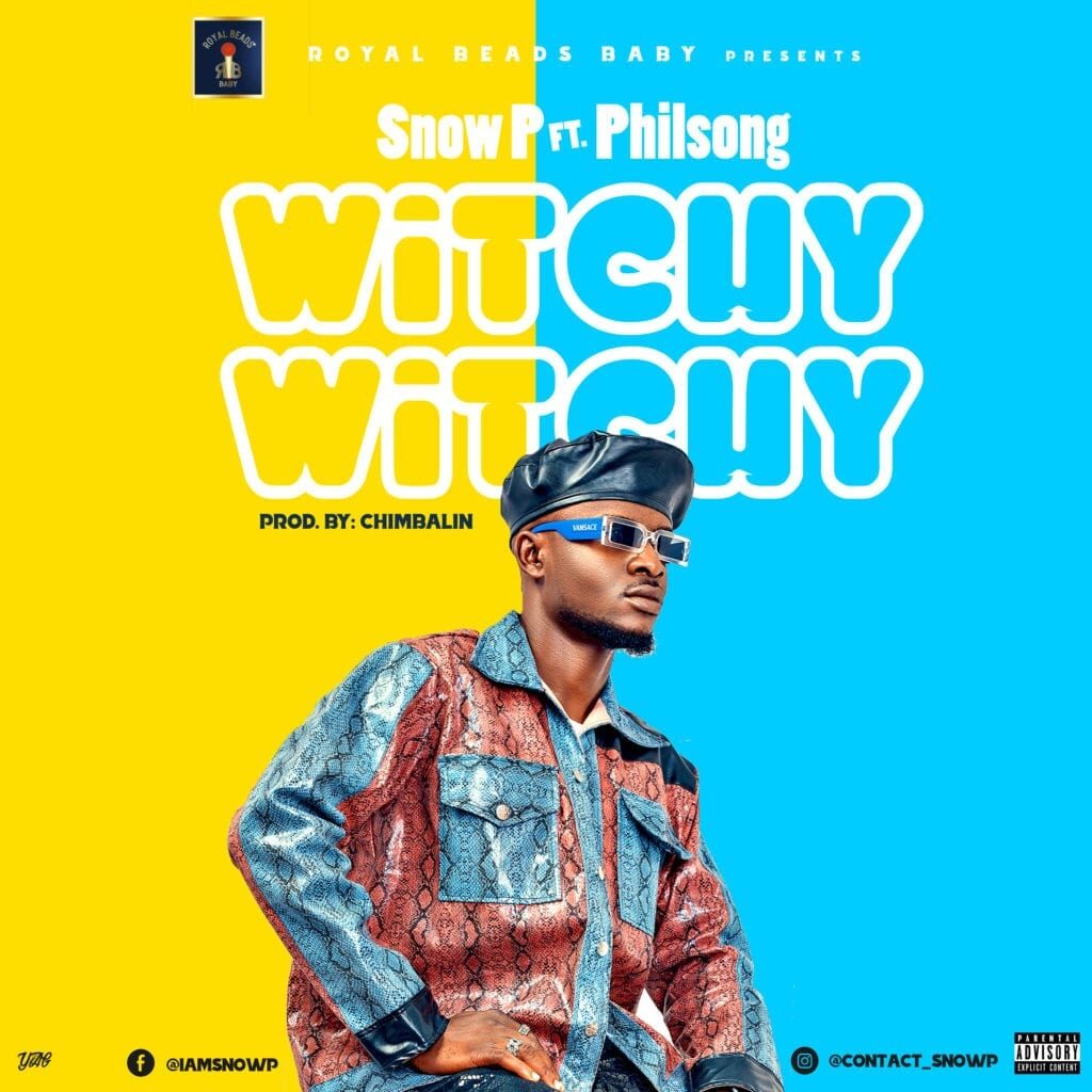 Snow P Witchy Witchy ft. Philsong mp3 download