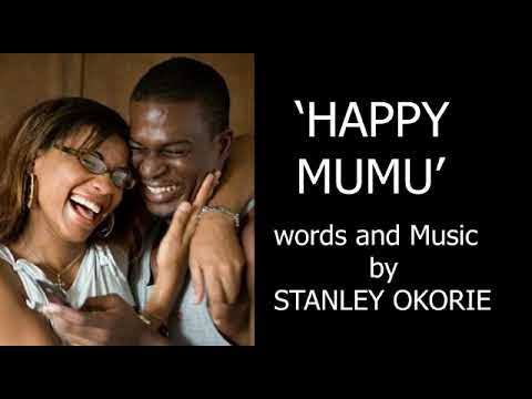 Stanley Okorie Happy Mumu mp3 download