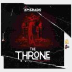 Amerado The Throne Mp3 Download
