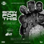 DJ NT Born For This Mix (Vol. 1) mp3 download