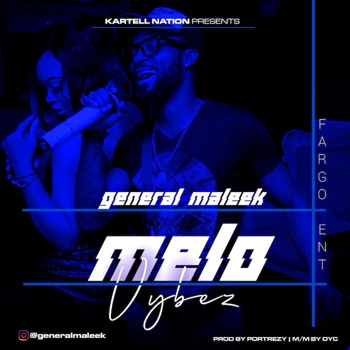 General Maleek Melo mp3 download