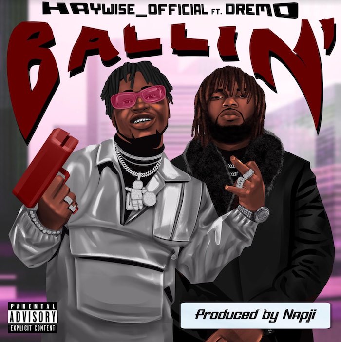 Haywise Official Ft. Dremo Ballin mp3 download