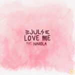 Juls Love Me Ft. Niniola mp3 download