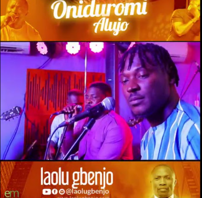 Laolu Gbenjo Oniduromi Alujo mp3 download