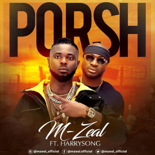 M-Zeal Porsh ft. HarrySong Mp3 Download