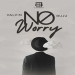 Valvin No Worry Ft. Buju Mp3 Download